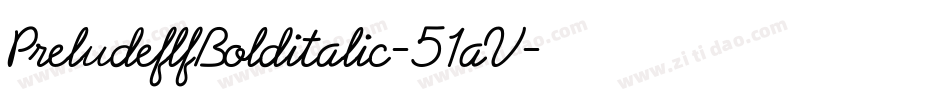 PreludeflfBolditalic-51aV字体转换