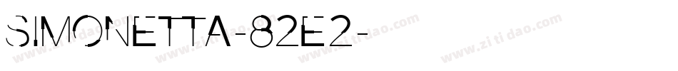 Simonetta-82e2字体转换