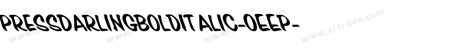 PressDarlingBoldItalic-0EEP字体转换 PressDarlingBoldItalic-0EEP字体转换