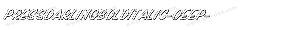 PressDarlingBoldItalic-0EEP字体转换 PressDarlingBoldItalic-0EEP字体转换