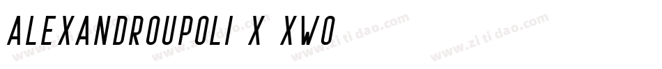 Alexandroupoli-X3XWo字体转换