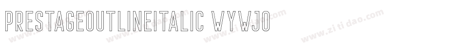 PrestageOutlineItalic-WyWjO字体转换