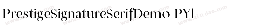 PrestigeSignatureSerifDemo-PYlB字体转换