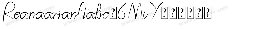 ReanaarianItalic-6MvY字体转换