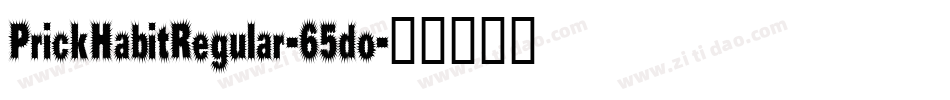 PrickHabitRegular-65do字体转换