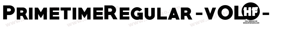 PrimetimeRegular-vOL9字体转换