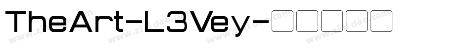 TheArt-L3Vey字体转换 TheArt-L3Vey字体转换