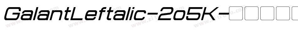 GalantLeftalic-2o5K字体转换