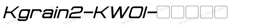Kgrain2-KW0l字体转换 Kgrain2-KW0l字体转换