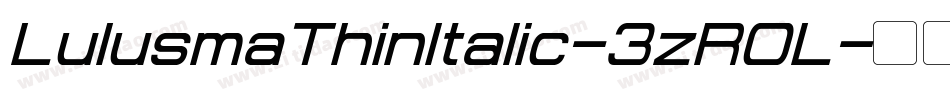 LulusmaThinItalic-3zR0L字体转换