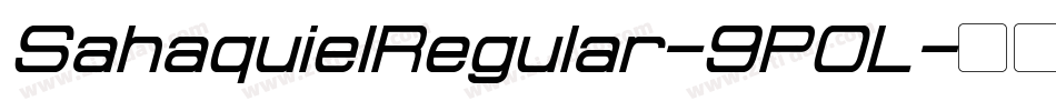 SahaquielRegular-9P0L字体转换