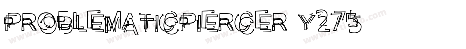 ProblematicPiercer-y275字体转换