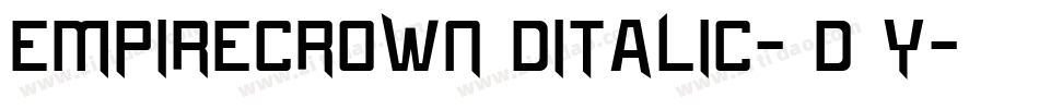 EmpireCrown3DItalic-6D8Y字体转换