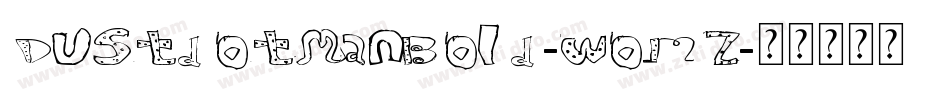DustdotmanBold-woMz字体转换