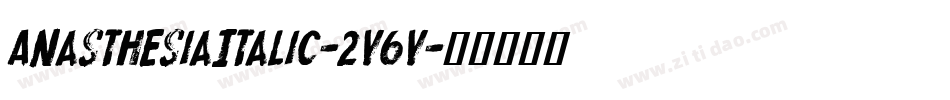 AnasthesiaItalic-2v6v字体转换