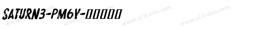 Saturn3-pm6v字体转换