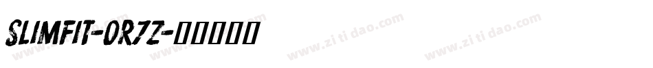 Slimfit-0r7z字体转换