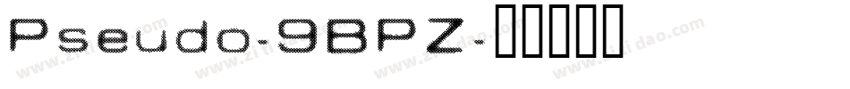 Pseudo-9BPZ字体转换