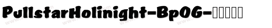 PullstarHolinight-Bp0G字体转换