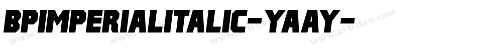BpimperialItalic-YAay字体转换