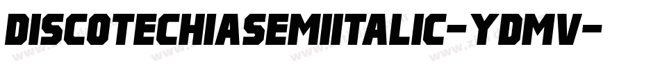 DiscotechiaSemiItalic-YDmv字体转换