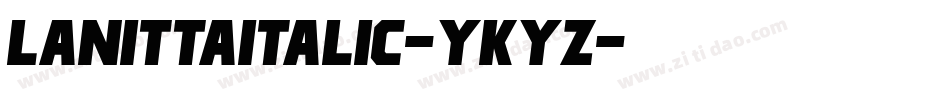 LanittaItalic-yKyZ字体转换