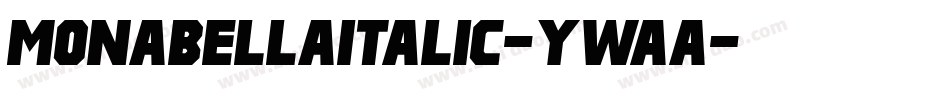 MonabellaItalic-YWaa字体转换