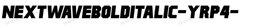 NextwaveBoldItalic-YRp4字体转换