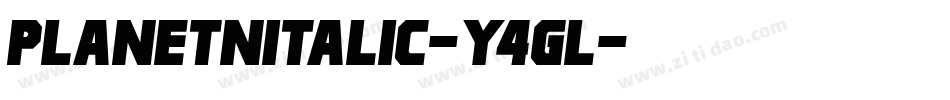 PlanetNItalic-Y4GL字体转换