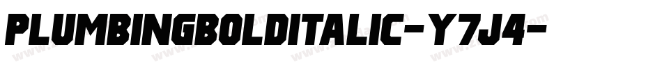 PlumbingBoldItalic-Y7J4字体转换