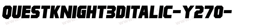QuestKnight3DItalic-Y27O字体转换