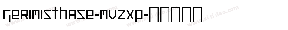 GerimistBase-MVZXp字体转换