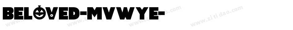 Beloved-MVWYe字体转换 Beloved-MVWYe字体转换