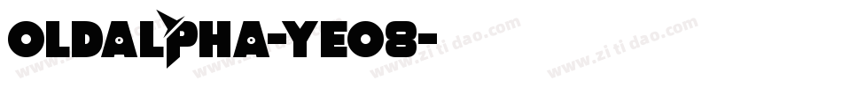 Oldalpha-Ye08字体转换