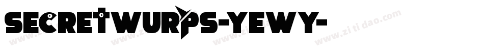SecretWurps-YeWy字体转换 SecretWurps-YeWy字体转换