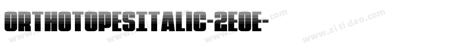 OrthotopesItalic-2eOe字体转换