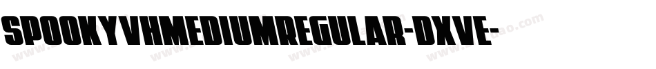 SpookyvhmediumRegular-DXvE字体转换