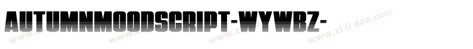 Autumnmoodscript-WyWBz字体转换