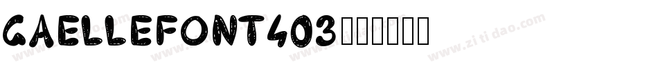 gaellefont403字体转换