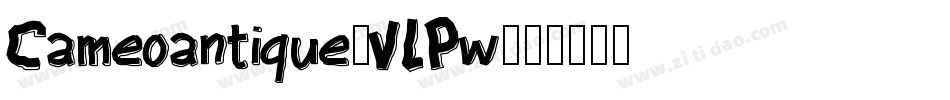 Cameoantique-VLPw字体转换