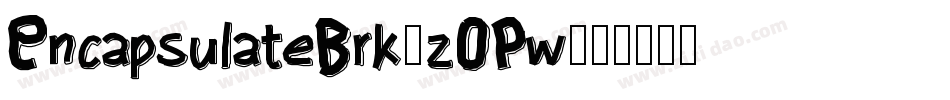 EncapsulateBrk-zOPw字体转换