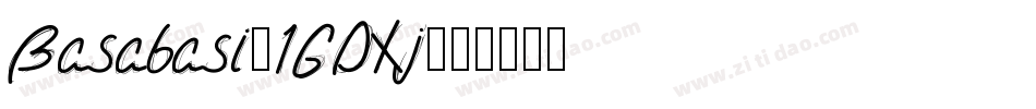 Basabasi-1GDXj字体转换