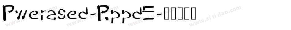 Pwerased-RppdE字体转换