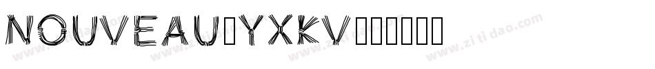 Nouveau-YXKv字体转换