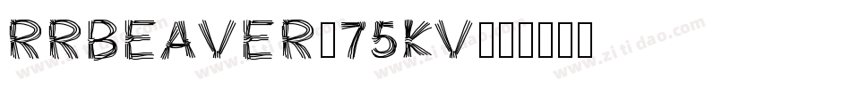 RrBeaver-75KV字体转换