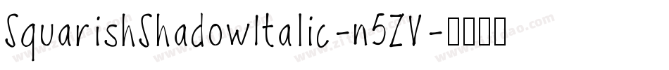 SquarishShadowItalic-n5ZV字体转换