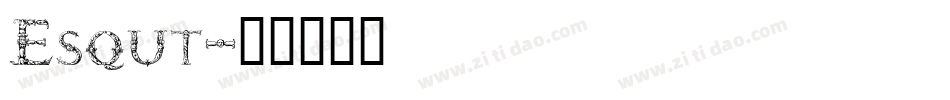 Esqut字体转换