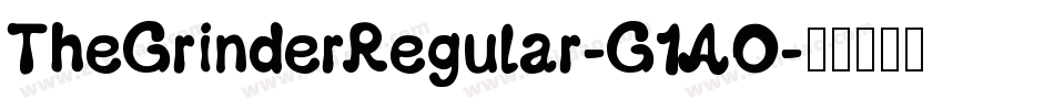 TheGrinderRegular-G1AO字体转换
