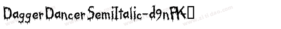 DaggerDancerSemiItalic-d9nPK字体转换