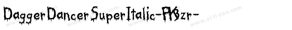 DaggerDancerSuperItalic-PK3zr字体转换